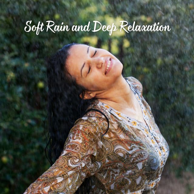 Soft Rain and Deep Relaxation - Rain Sounds Lab