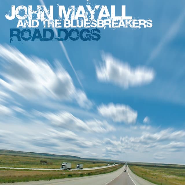 Road Dogs - John Mayall & The Bluesbreakers