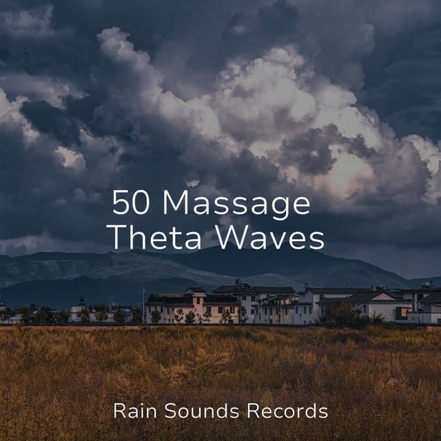50 Massage Theta Waves - Sonido Del Bosque y Naturaleza