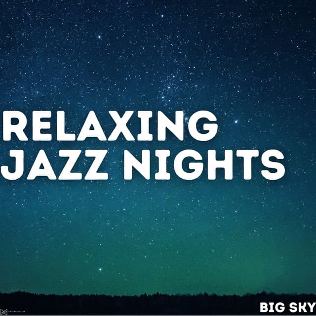 Big Sky - Relaxing Jazz Nights