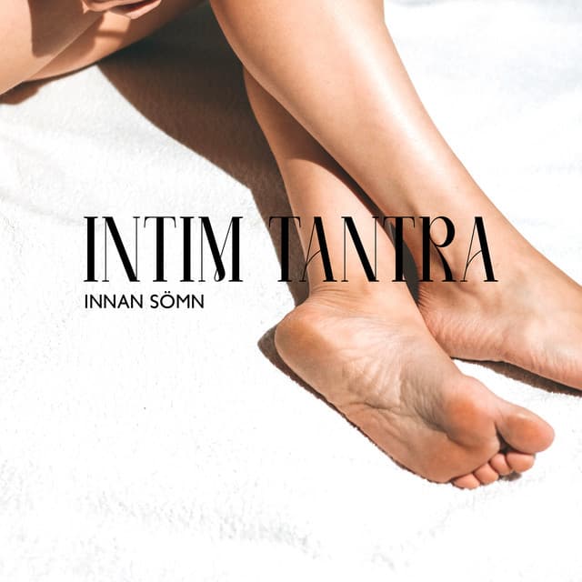 Intim tantra innan sömn - Kenny Woid