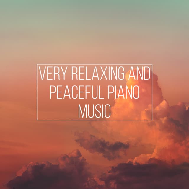 Very Relaxing and Peaceful Piano Music - Classical New Age Piano Music