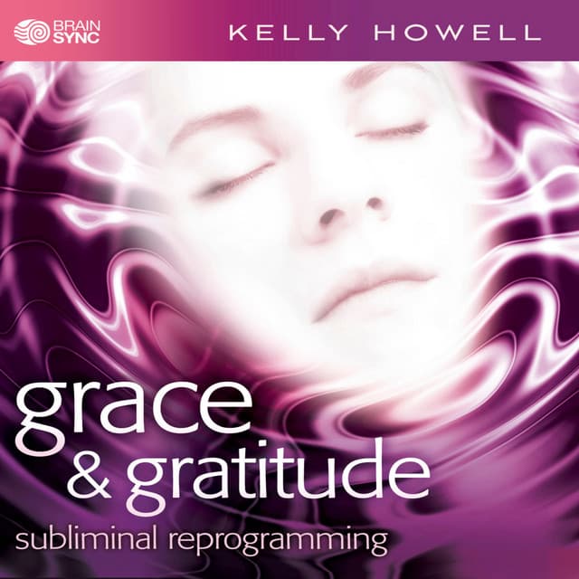 Grace & Gratitude - Kelly Howell