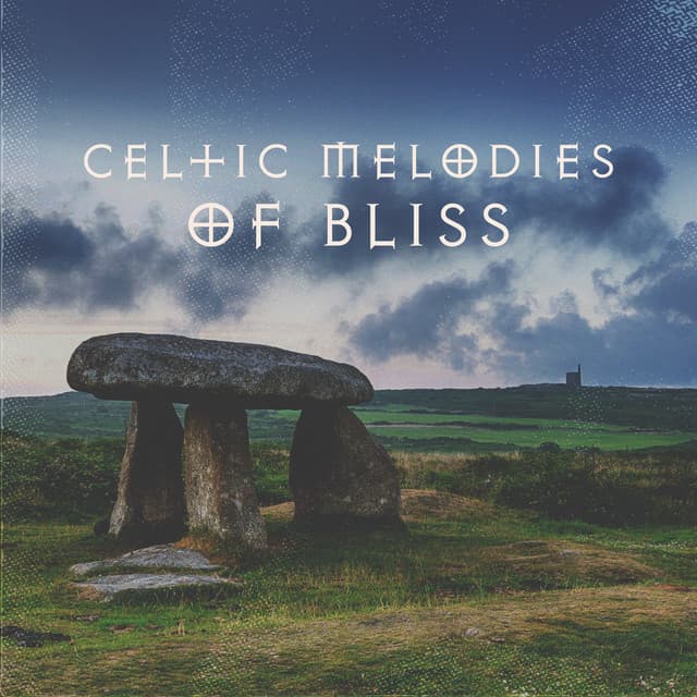 Celtic Melodies of Bliss: Serene Celtic Music for Stress Relief and Relaxation - Celtic Spirituality