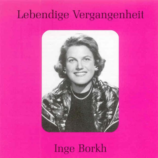 Lebendige Vergangenheit - Inge Borkh - Inge Borkh