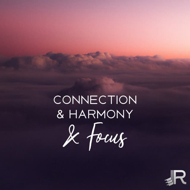 Connection & Harmony & Focus - Focus Music Control