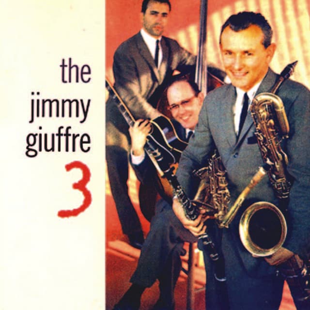 The Jimmy Giuffre 3 Remastered 1957 - Jimmy Giuffre