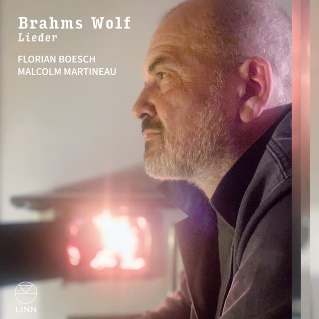 Brahms & Wolf: Lieder - Florian Boesch