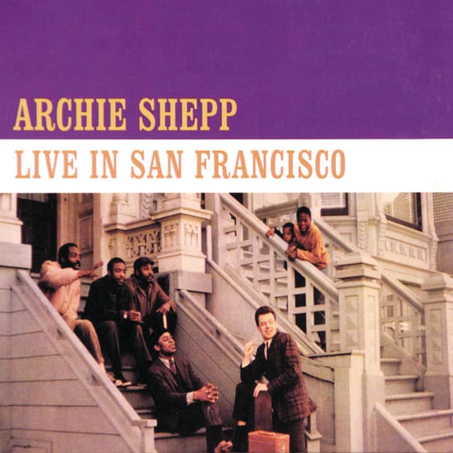 Live in San Francisco - Archie Shepp