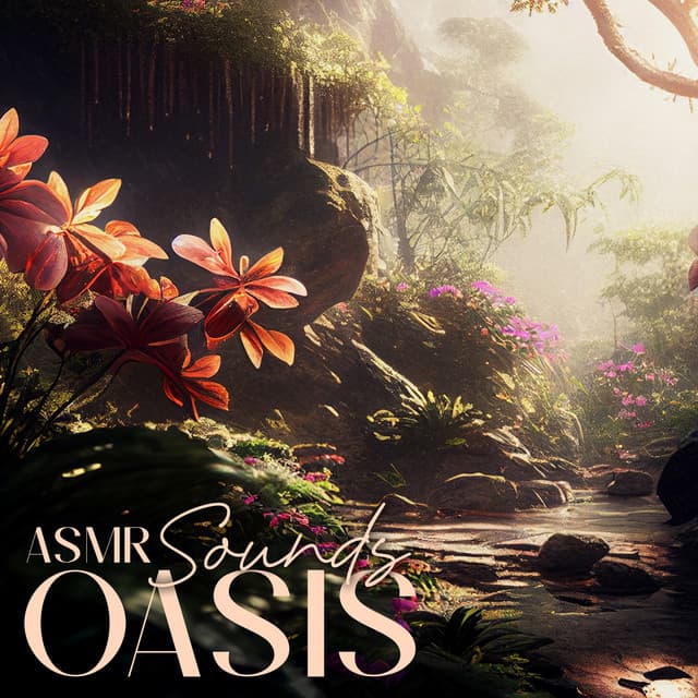 ASMR Sounds Oasis - Pure Sound Universe