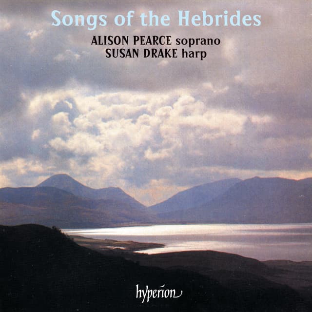 Songs of the Hebrides - Traditional