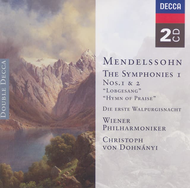 Mendelssohn: Symphonies Nos.1 & 2 etc. - Felix Mendelssohn