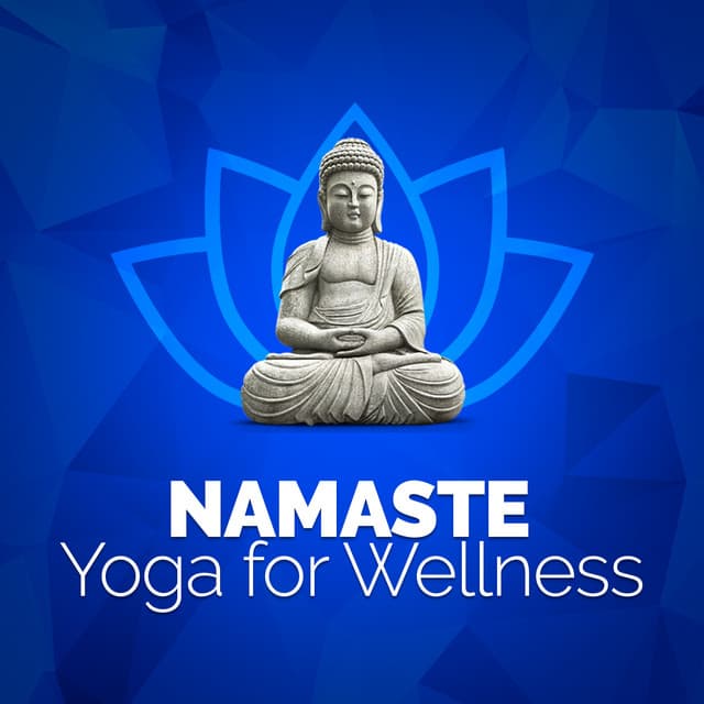 Namaste: Yoga for Wellness - Namaste