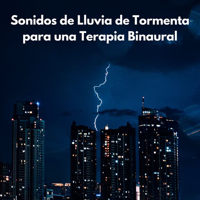 Sonidos De Lluvia De Tormenta Para Una Terapia Binaural - Estado Binaural