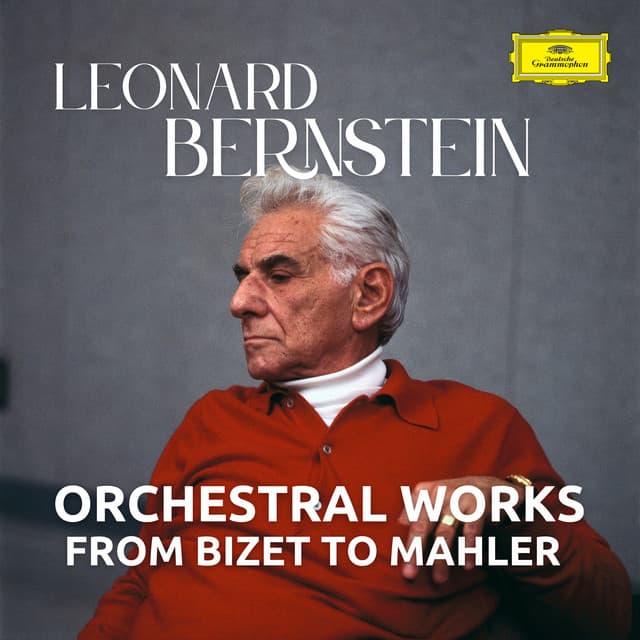 Bernstein - Orchestral Works from Bizet to Mahler - Leonard Bernstein