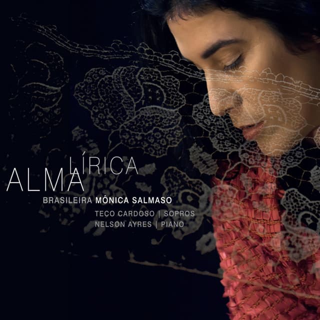 Alma Lírica Brasileira - Mônica Salmaso