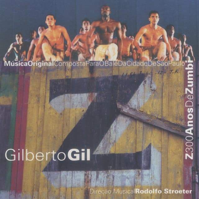 Z - 300 Anos de Zumbi - Gilberto Gil