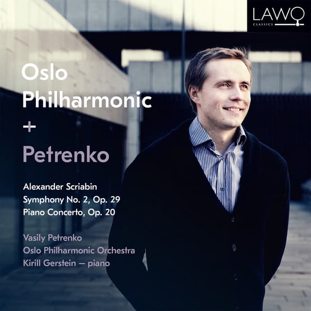 Alexander Scriabin: Symphony No. 2, Op. 29 & Piano Concerto, Op. 20 - Alexander Scriabin