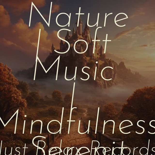 Sounds of Nature | Soft Music | Mindfulness, Serenity - Deep Sleep Meditation