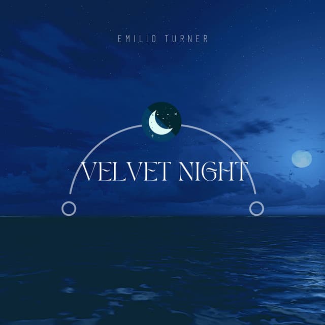Velvet Night: Nature's Lullaby - Emilio Turner