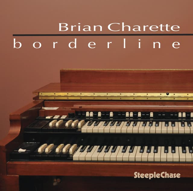 Borderline - Brian Charette