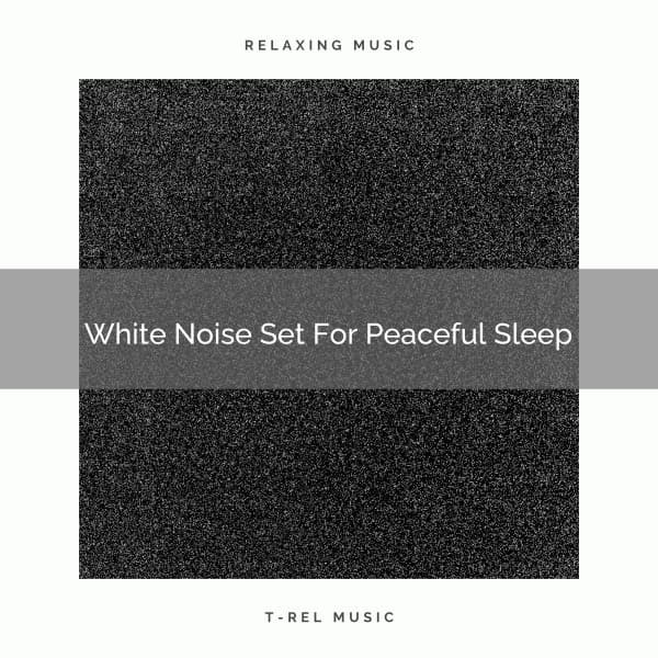 White Noise Set For Peaceful Sleep - Baby Rain Sleep Sounds / Brown Noise Therapy