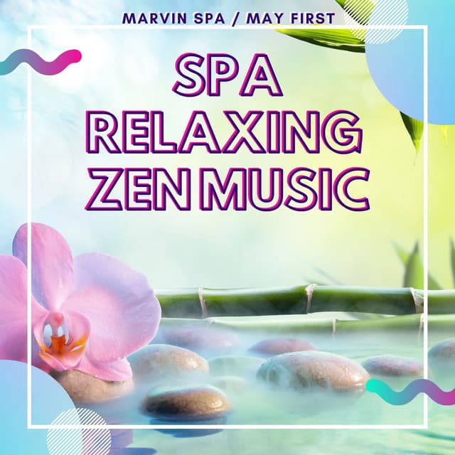 Spa Relaxing Zen Music 2022, Zen for Sleep Balance and Meditation - Marvin Spa