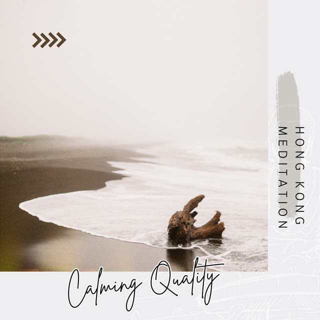Calming Quality - Hong Kong Meditation