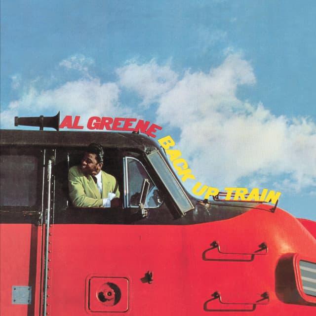 Back Up Train - Al Green