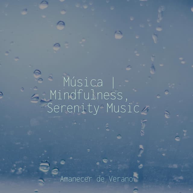 Música | Mindfulness, Serenity Music - Yoga Music