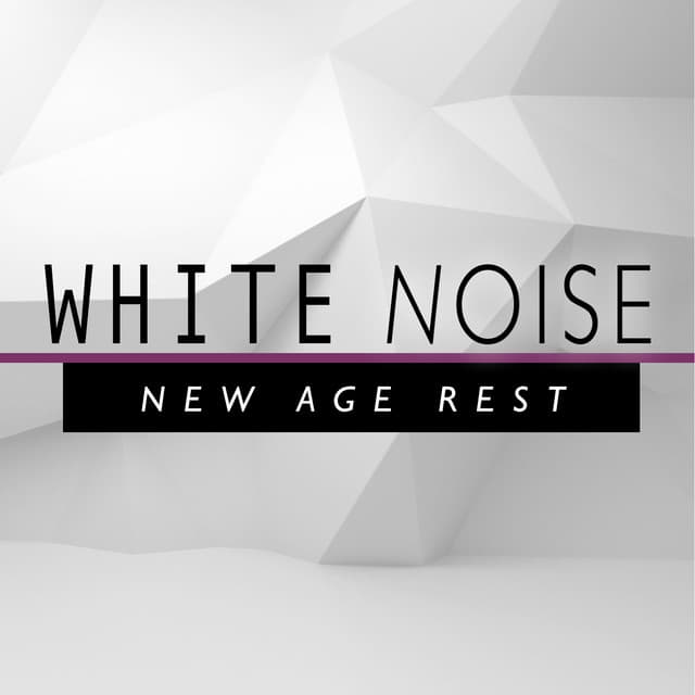 White Noise: New Age Rest - Zen Meditation and Natural White Noise and New Age