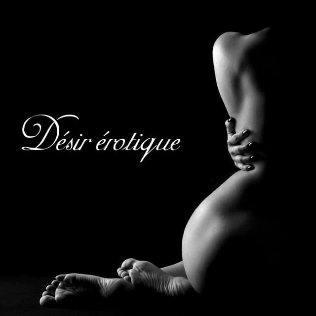 Désir érotique - Fantasmes sexuels du soir - Erotique Chillout Musique Café