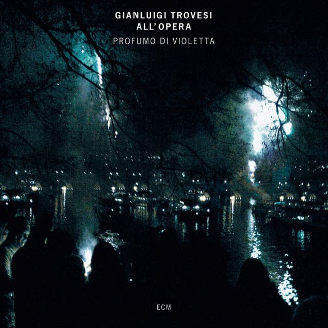 Profumo di Violetta - Gianluigi Trovesi