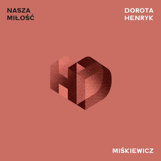 Nasza Miłość - Dorota Miskiewicz
