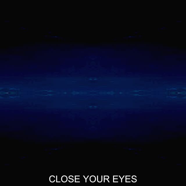 CLOSE YOUR EYES - Martin King