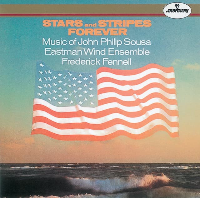 Sousa: Stars and Stripes Forever - John Philip Sousa