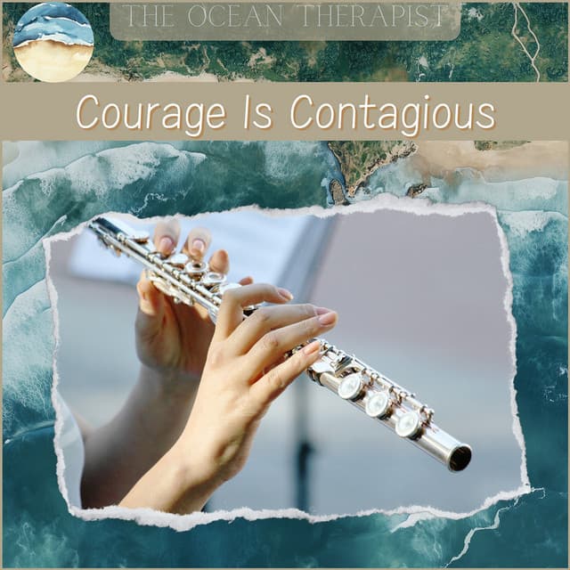 Courage Is Contagious, Create Change - Relaxation, Meditation, Yoga Music