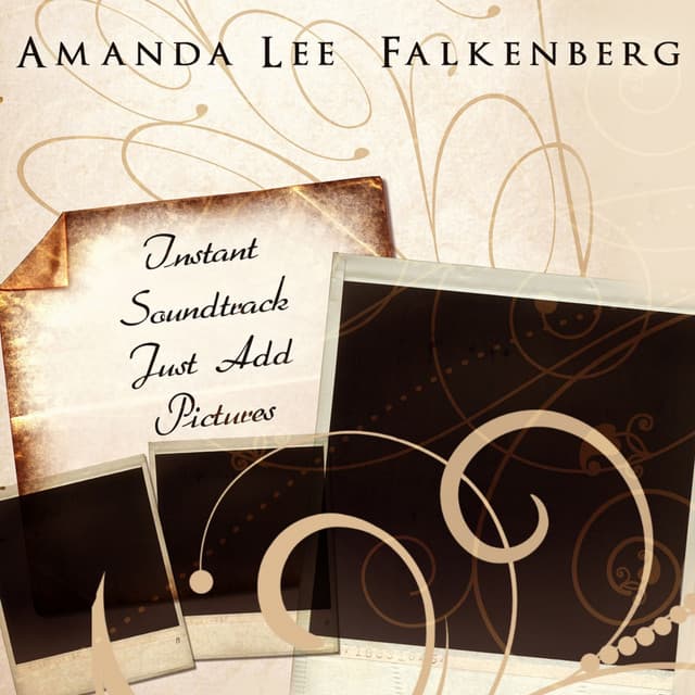 Instant Soundtrack Just Add Pictures - Amanda Lee Falkenberg