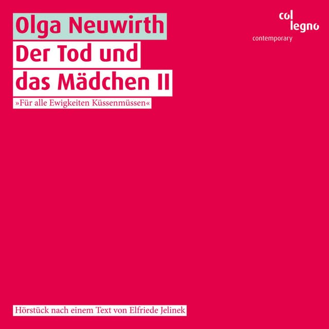 Der Tod und das Mädchen II - Olga Neuwirth