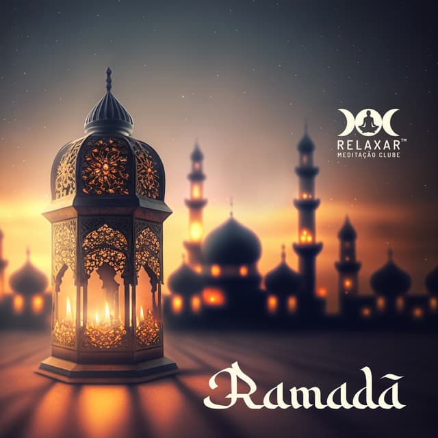 Ramadã - Relaxar Meditação Clube
