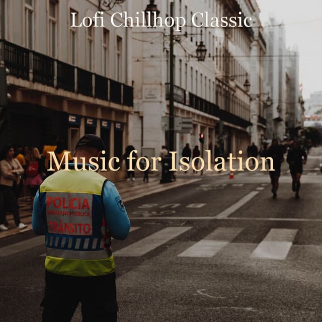 Music for Isolation - Lofi Chillhop Classic