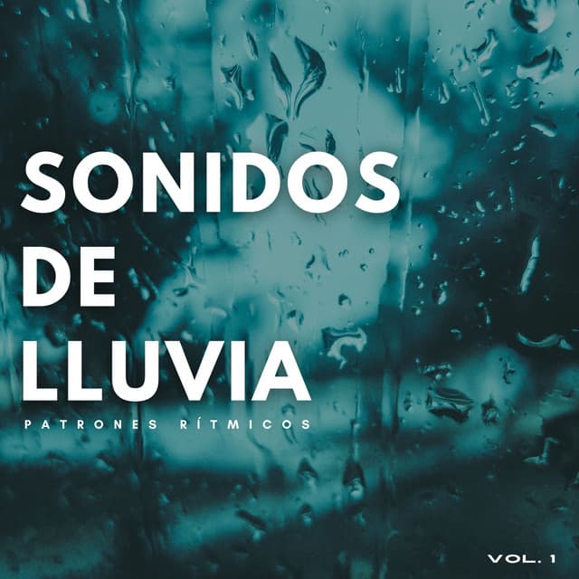 Sonido De Lluvia: Patrones Rítmicos Vol. 1 - Sonidos de lluvia FX