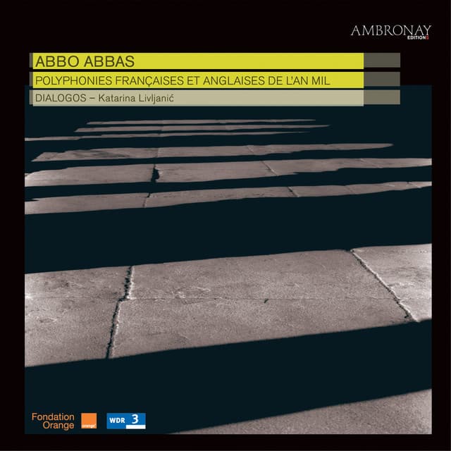 Abbo Abbas: Polyphonies française et anglaise de l'an mil - Anonyme