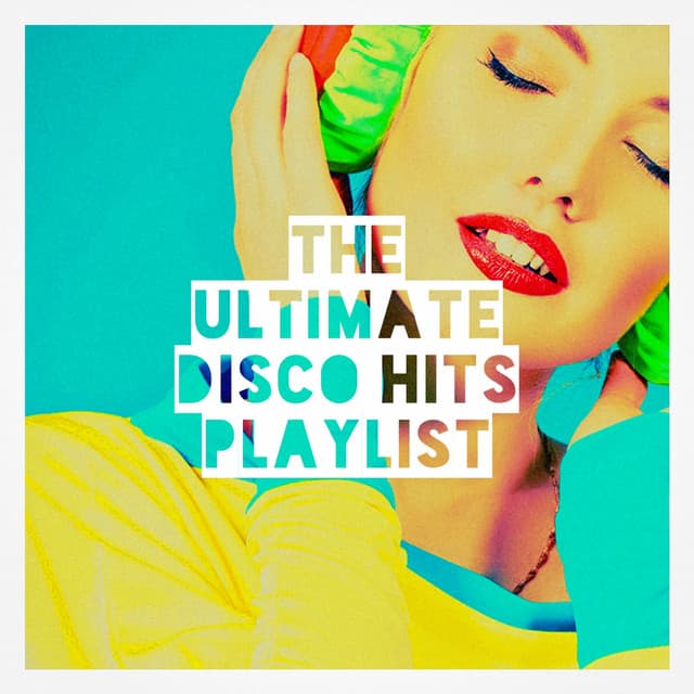 The Ultimate Disco Hits Playlist - Top 40