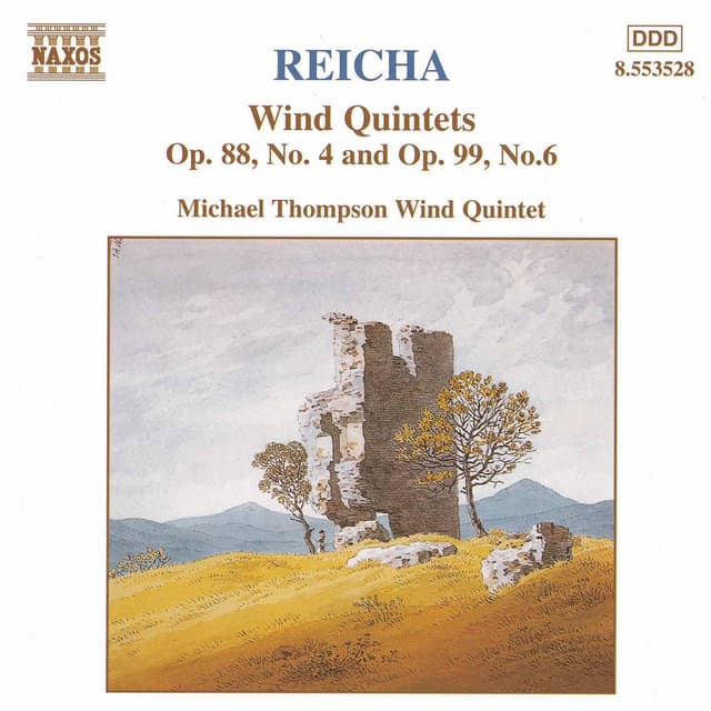 Reicha: Wind Quintets, Op. 88, No. 4 and Op. 99, No. 6 - Anton Reicha