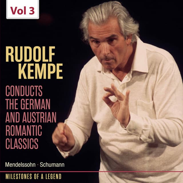 Milestones of Legends: Rudolf Kempe, Vol. 3 - Rudolf Kempe