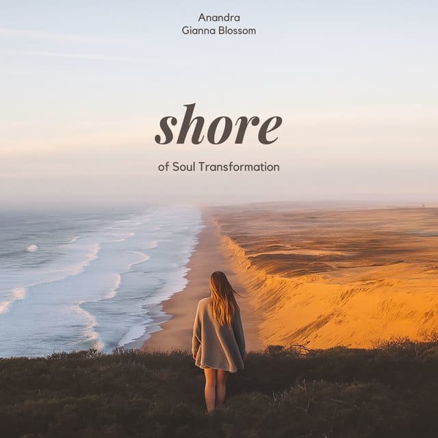 Shore of Soul Transformation - Anandra