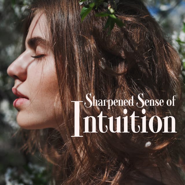 Sharpened Sense of Intuition - Meditation Mantras Guru