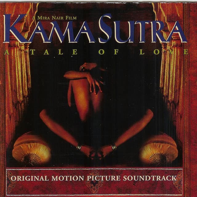 Kama Sutra: A Tale Of Love - Mychael Danna