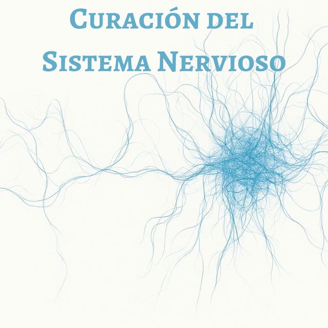 Vibraciones de Sanación para el Sistema Nervioso - Deu Terapia